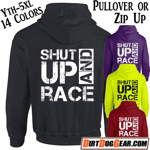 Hoodie #3: "Shut Up & Race"